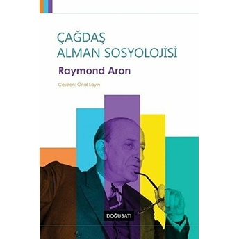 Çağdaş Alman Sosyolojisi Raymond Aron