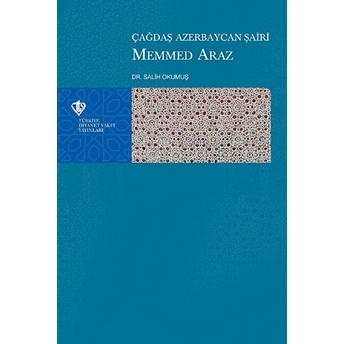 Çağdaş Azerbaycan Şairi Memmed Araz Salih Okumuş