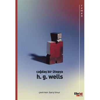 Çağdaş Bir Ütopya - H. G. Wells