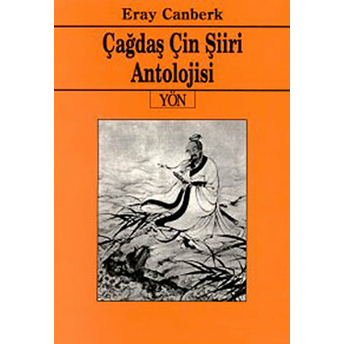 Çağdaş Çin Şiiri Antolojisi-Eray Canberk