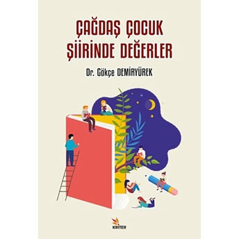 Çağdaş Çocuk Şiirinde Değerler Gökçe Demiryürek