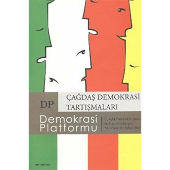 Çağdaş Demokrasi Tartışmaları - Demokrasi Platformu Sayı: 10 Kolektif