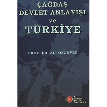 Çağdaş Devlet Anlayışı Ve Türkiye Ali Özgüven