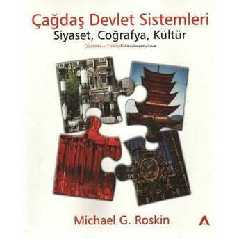 Çağdaş Devlet Sistemleri Siyaset Coğrafya Kültür Michael G. Roskin