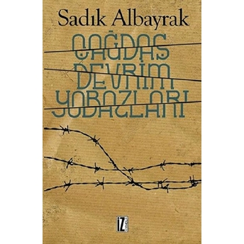 Çağdaş Devrim Yobazları Sadık Albayrak