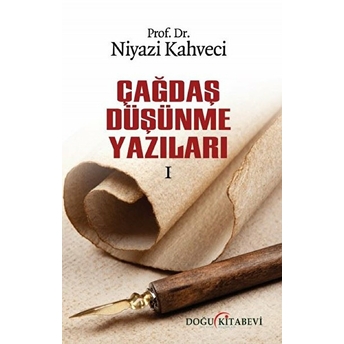 Çağdaş Düşünme Yazıları 1 - Niyazi Kahveci