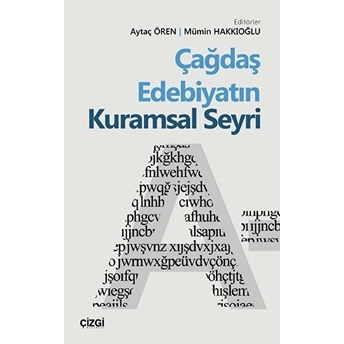 Çağdaş Edebiyatın Kuramsal Seyri Aytaç Ören, Mümin Hakkıoğlu