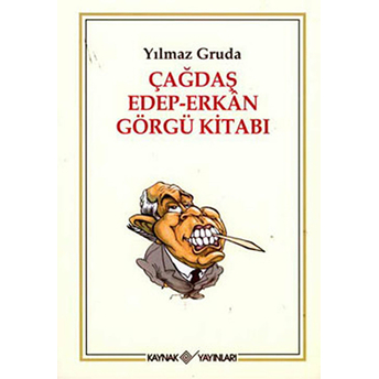 Çağdaş Edep-Erkan Görgü Kitabı Yılmaz Gruda