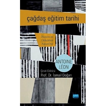 Çağdaş Eğitim Tarihi - L’historie De L’éducation Aujourd’hui - The History Of Education Today