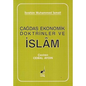 Çağdaş Ekonomik Doktrinler Ve Islam Ibrahim Muhammed Ismail