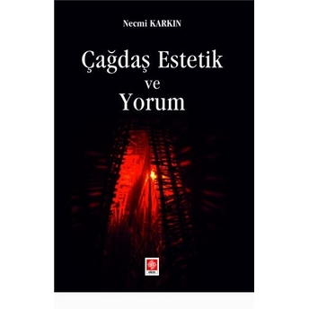 Çağdaş Estetik Ve Yorum Necmi Karkın