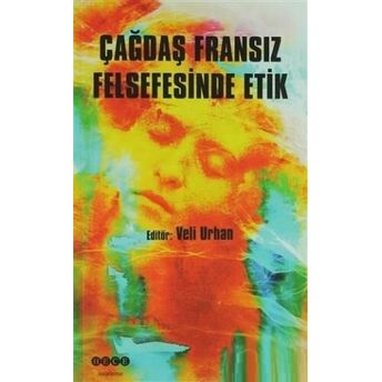 Çağdaş Fransız Felsefesinde Etik Kolektif