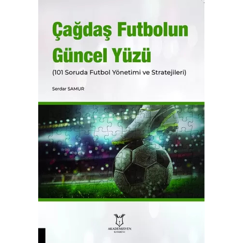 Çağdaş Futbolun Güncel Yüzü Serdar Samur