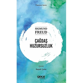 Çağdaş Huzursuzluk - Sıgmund Freud