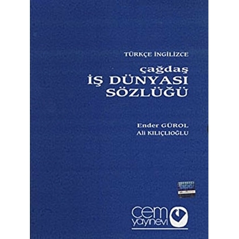 Çağdaş Iş Dünyası Sözlüğü (3 Cilt) Türkçe - Ingilizce / Ingilizce - Türkçe