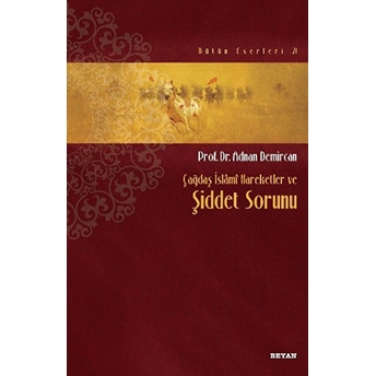 Çağdaş Islami Hareketler Ve Şiddet Sorunu Adnan Demircan