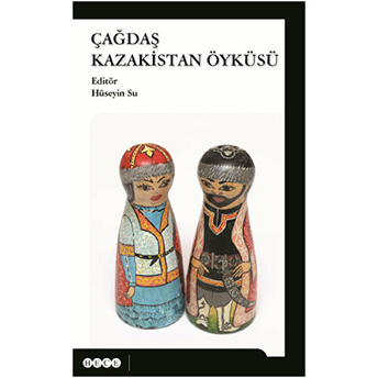 Çağdaş Kazakistan Öyküsü Kolektif