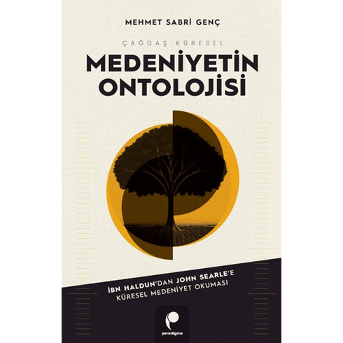 Çağdaş Küresel Medeniyetin Ontolojisi Mehmet Sabri Genç