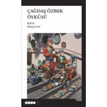 Çağdaş Özbek Öyküsü Hüseyin Su