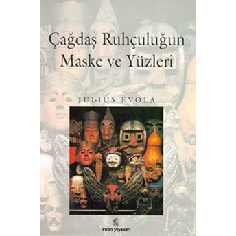 Çağdaş Ruhçuluğun Maske Ve Yüzleri-Julius Evola