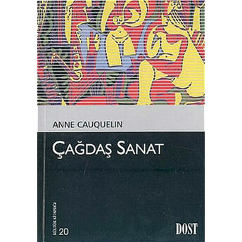 Çağdaş Sanat Anne Cauquelin