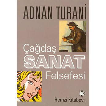 Çağdaş Sanat Felsefesi Adnan Turani