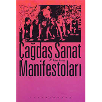 Çağdaş Sanat Manifestoları Rafet Arslan