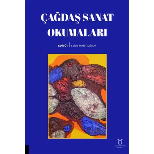 Çağdaş Sanat Okumaları Selda Mant Menay