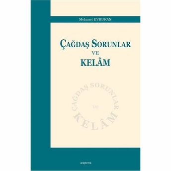 Çağdaş Sorunlar Ve Kelam Mehmet Evkuran