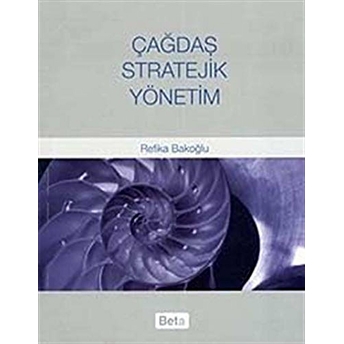 Çağdaş Stratejik Yönetim Refika Bakoğlu