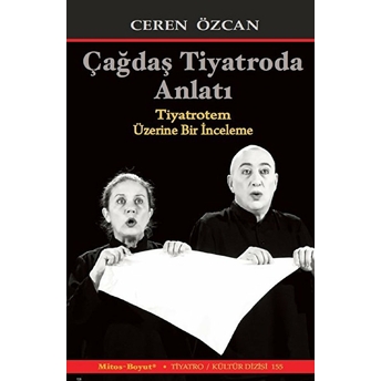 Çağdaş Tiyatroda Anlatı Ceren Özcan