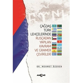 Çağdaş Türk Lehçelerinde Rusçadan Yapılan Kavram Ve Gramer Çevirileri Mehmet Özeren