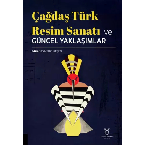 Çağdaş Türk Resim Sanatı Ve Güncel Fahrettin Geçen