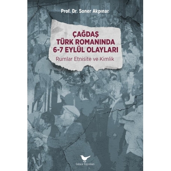 Çağdaş Türk Romanında 6-7 Eylül Olayları Soner Akpınar