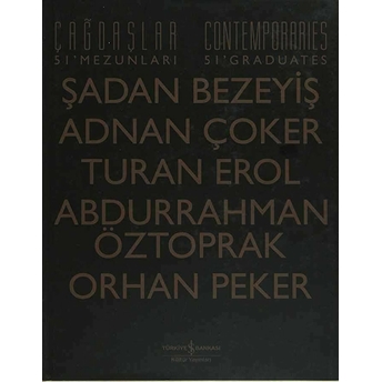 Çağdaşlar Güzel Sanatlar Akademisi 51' Mezunları / Contemporaries Academy Of Fine Arts 51' Graduates Abdurrahman Öztoprak