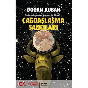 Çağdaşlaşma Sancıları Cehaletten Kavramlara Kavramlardan Kurumlara Doğan Kuban