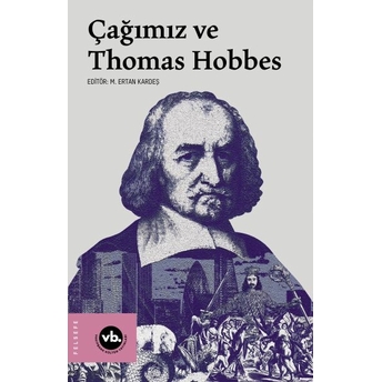 Çağımız Ve Thomas Hobbes M. Ertan Kardeş