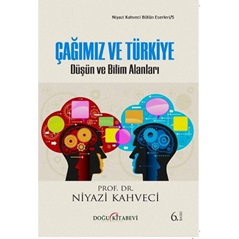 Çağımız Ve Türkiye - Niyazi Kahveci