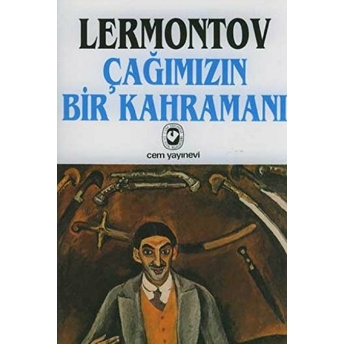 Çağımızın Bir Kahramanı Mihail Yuryeviç Lermontov