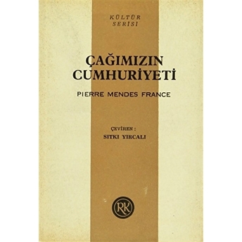 Çağımızın Cumhuriyeti Pirerre Mendes France