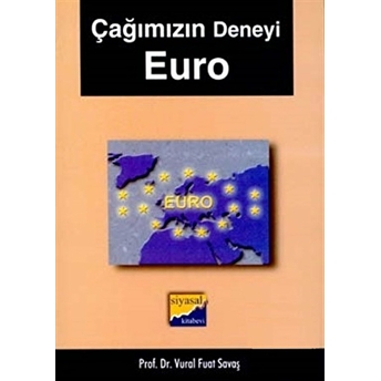 Çağımızın Deneyi Euro Vural Fuat Savaş