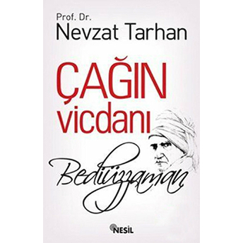 Çağın Vicdanı: Bediüzzaman Nevzat Tarhan