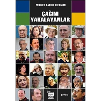 Çağını Yakalayanlar Mehmet Tanju Akerman