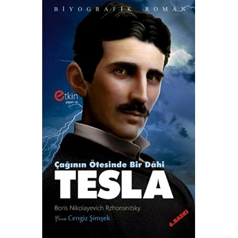 Çağının Ötesinde Bir Dahi - Tesla