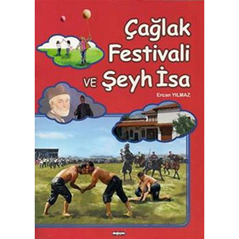 Çağlak Festivali Ve Şeyh Isa-Ercan Yılmaz