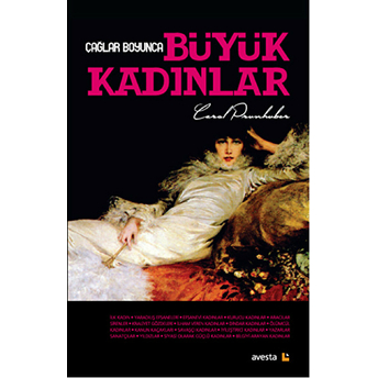 Çağlar Boyunca Büyük Kadınlar Carol Prunhuber