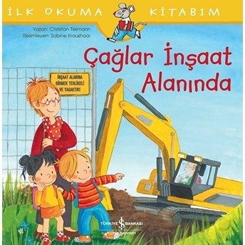 Çağlar Inşaat Alanında - Ilk Okuma Kitabım Christian Tielmann