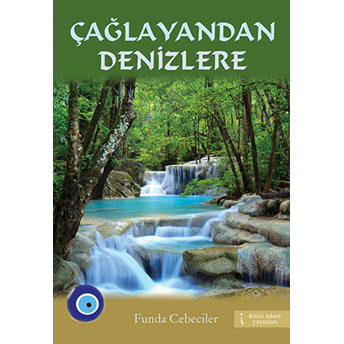 Çağlayandan Denizlere Funda Cebeciler