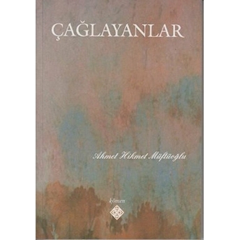 Çağlayanlar Ahmet Hikmet Müftüoğlu