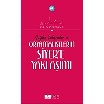 Çağraş Çalışmalar Ve Oryantalistlerin Siyere Yaklaşımı Adnan Demircan